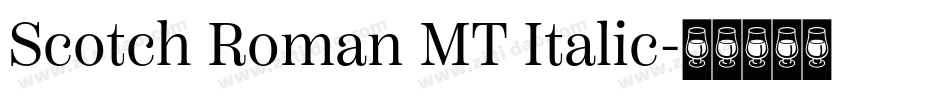 Scotch Roman MT Italic字体转换